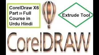 CorelDraw Part 25 || Extrude Tool || 3D Text || 3D eEffect || 3D Logo || 3D Object || Basicit School
