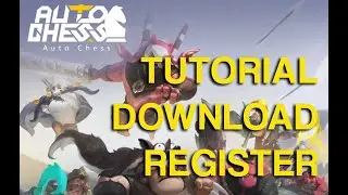 How to Download and Register for Auto Chess Mobile DOTA2 Arcade