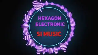 Hexagon Electronic | SI MUSIC