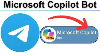 How to Use Microsoft Copilot Bot in Telegram