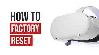 Meta Quest 2 How to Factory Reset - Oculus Quest 2 Easy App Reset Guide