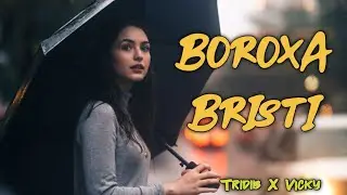 Tridib x Vicky – Boroxa Bristi (Vicky’s Version) | MON RÊVE | Wildwood Records (Unofficial video)