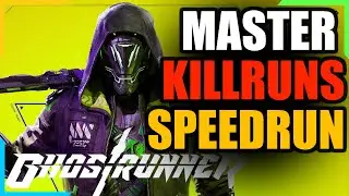 Ghostrunner MASTER Killruns | Speedrun - guide
