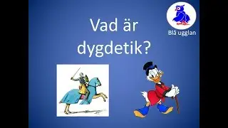Vad är dygdetik? [Etik och moral] [En kort och enkel sammanfattning]