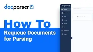 Docparser Academy: How to Requeue Documents for Parsing