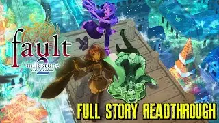 fault  - milestone 2: Side Above [Full Read Through]