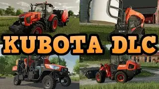 KUBOTA DLC PLUS PATCH 1.6 EARLY FIRST LOOK!! | Farming Simulator 22