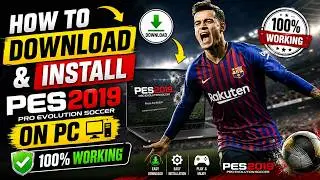 How to Download & Install PES 2019 on PC 🔥 100% Working