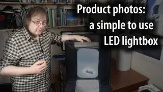 Lighting for product photography - a review of a LED lightbox [ESDDI 20