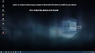 How to Create Bootable Hiren’s BootCD PE x64 on USB Flash Drive  @F1 TECH SOLUTION