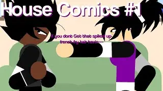 House Comic #1 (Check Description)