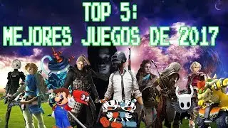 TOP 5 MEJORES VIDEOJUEGOS de 2017
