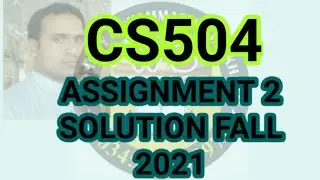 CS504 Assignment 2 Solution Fall 2021 correct solution file ~ cs504 assignment 2 solution 2021