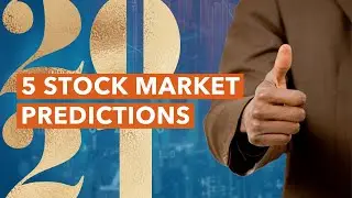5 Stock Market Predictions for 2021