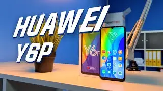 Huawei Y6p - ТОПОВЫЙ БЮДЖЕТНИК от HUAWEI / ОБЗОР HUAWEI Y6p