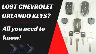 Chevy Orlando Key Replacement - How to Get a New Key. (Tips to Save Money, Costs, Keys & More.)