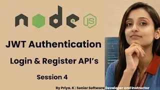 Session 4: Login & Register API in Node.js | JWT Authentication Tutorial