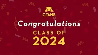 Congratulations CFANS Class of 2024