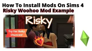 How To Install Risky Woohoo & Try For Baby Chances Mod For Sims 4 | 2023