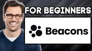 How To Use Beacons.ai For Beginners (2024)
