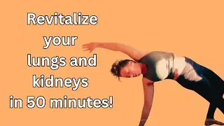 Revitalize your lungs and kidneys with this refreshing and therapeutic yoga flow!