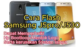 Cara Flash Samsung J5 pro atau J530
