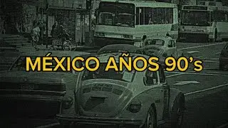 MÉXICO AÑOS 90’s, CENTRO HISTÓRICO.
