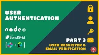 Node Express REST API | Full User Authentication System | Part 3 - Registration and Email Verify