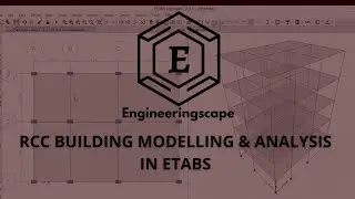 R.C.C. Building Design in ETABS - A Realistic Approach