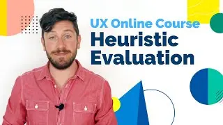 Learn How to Perform a UX Audit in UXBoost's Heuristic Evaluation Online Course