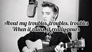 Elvis Presley - When It Rains, It Really Pours (Lyrics)