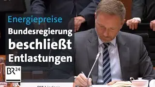Energiepreise: Bundeskabinett beschließt Entlastungspaket | BR24