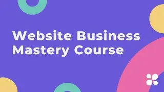 Introduction To Website Business Mastery - WordPress Complete Tutorial For Beginners