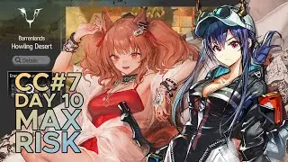 【Arknights】 Contingency Contract #7 - Day 10 MAX Risk