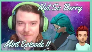 The Sims 4 Not So Berry Challenge - Mint Episode 11