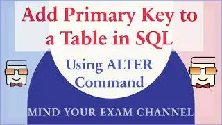 Add Primary Key in SQL | Database | Database Management System | Relational DBMS | Alter Command