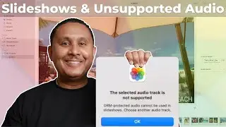 How to Avoid Unsupported Audio (Music) in Photos for Mac Slideshows
