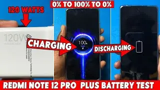 Redmi Note 12 Pro Plus Battery Drain and Charging Test 🔋⚡| 0% To 100% To 0% Battery Test 🔋