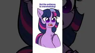 You made me- || MLP
