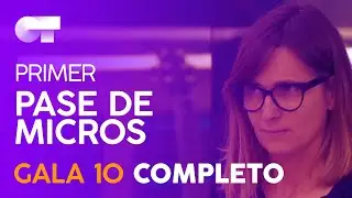PRIMER PASE DE MICROS GALA 10 | OT 2020
