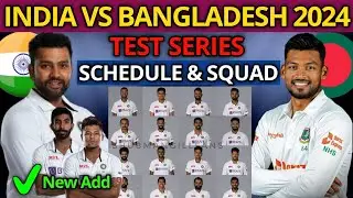 Bangladesh Tour Of India 2024 | India vs Bangladesh Test Series 2024 Schedule & Team India Squad