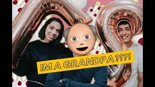27 GOING ON 72! (I'm a GRANDPA) | Edrian Pangilinan