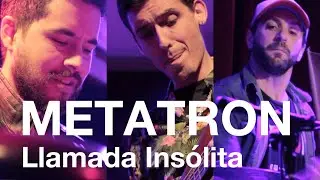 Metatron - Llamada Insólita (Hugo Fattoruso)