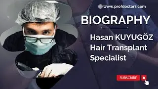 Biography Hasan KUYUGÖZ Hair Transplant Specialist