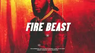 "Fire Beast"  -  Burna Boy x Rema x Afrobeat type beat | Afrobeat Instrumental 2024 (FREE)