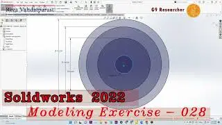 Solidworks Modeling Exercise 028  By Reza Vahdatparast