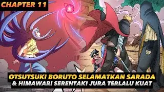 Kemunculan Otsutsuki Boruto Sungguh Dahsyat!! Himawari Vs Jura | Chapter 11