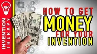 How to Get Investors, VC and Angel Money for your Prototype, Inventions and Product Ideas (Part 2)