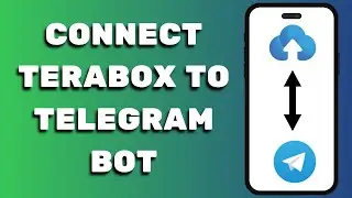 How To Connect Terabox To Telegram Bot (Full Guide)