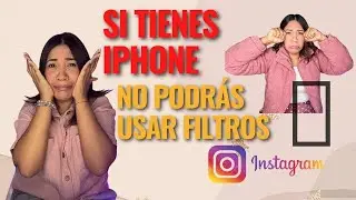 Por qué NO puedo USAR FILTROS en INSTAGRAM ??😱😫